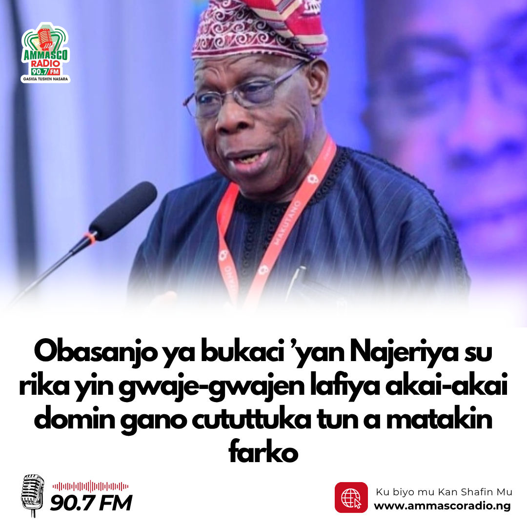 Obasanjo ya bukaci ’yan Najeriya su rika yin gwaje-gwajen lafiya akai-akai domin gano cututtuka tun da wuri don daukar mataki